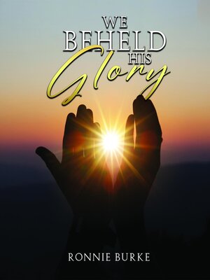 cover image of We Beheld His Glory
